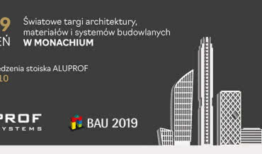 Aluprof weźmie udział w Targach BAU 2019 w Monachium